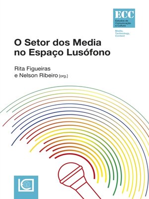 cover image of O Setor dos Media no Espaço Lusófono